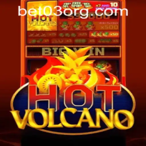 HotVolcano: An Explosive Gaming Experience with bet03 PH Login